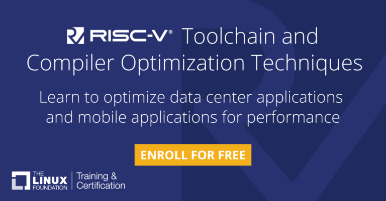 免费 RISC-V 培训探索编译器工具链和优化的内部结构